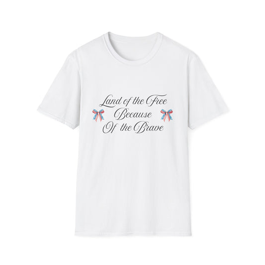 Land of the Free Because of the Brave T-Shirt